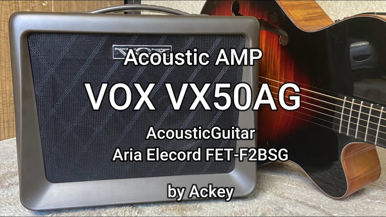 アコギアンプ VOX VX50-AG 使用アコースティックギターアンプ紹介