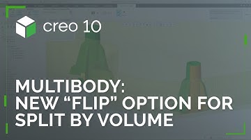 New Flip Option for Split by Volume in Multibody | Creo 10