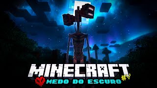 SIREN HEAD o CABEÇA DE SIRENE APARECEU!! MINECRAFT HARDCORE  Medo do Escuro #5