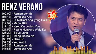 R e n z V e r a n o Greatest Hits ~ Best Songs Tagalog Love Songs 80&#39;s 90&#39;s Nonstop