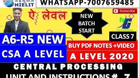 A LEVEL CSA A6-R5 (CENTRAL PROCESSING UNIT AND INSTRUCTIONS # 7  ) # 7 |A LEVEL NEW SYLLABUS CLASS 7