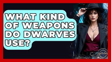 What Kind Of Weapons Do Dwarves Use? - Inside the Supernatural