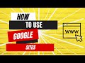 how to use google sites