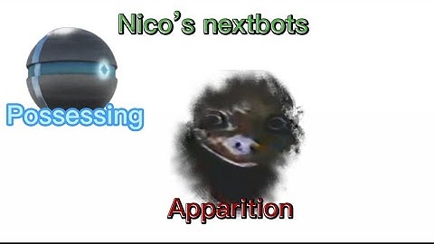 Possessing apparition (skilled killer part 21) (Nico’s nextbots possession)