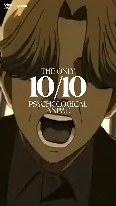 The Only 10/10 Psychological Anime