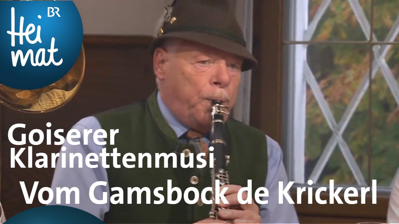 Goiserer Klarinettenmusi: Vom Gamsbock de Krickerl | Musikantentreffen | BR Heimat - Volksmusik