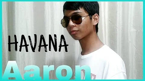 Camila Cabello - Havana (No Rap Version) - Cover by Aaron