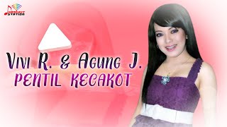 Vivi Rosalita & Agung Juanda - Pentil Kecakot