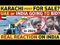 KARACHI PORT FOR SALE? | INDIA OR UAE GOING TO BID? | PAKISTANI REACTION ON INDIA REAL TV VIRAL image
