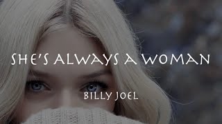 BILLY JOEL - She's Always a Woman - 1977年【和訳】ビリージョエル「シーズ・オールウェイズ・ア・ウーマン」