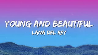 Download Lagu Lana Del Rey – Young and Beautiful (1 Hour Loop | Lyrics Video) MP3 Download Lagu Lana Del Rey – Young and Beautiful (1 Hour Loop | Lyrics Video) MP3
