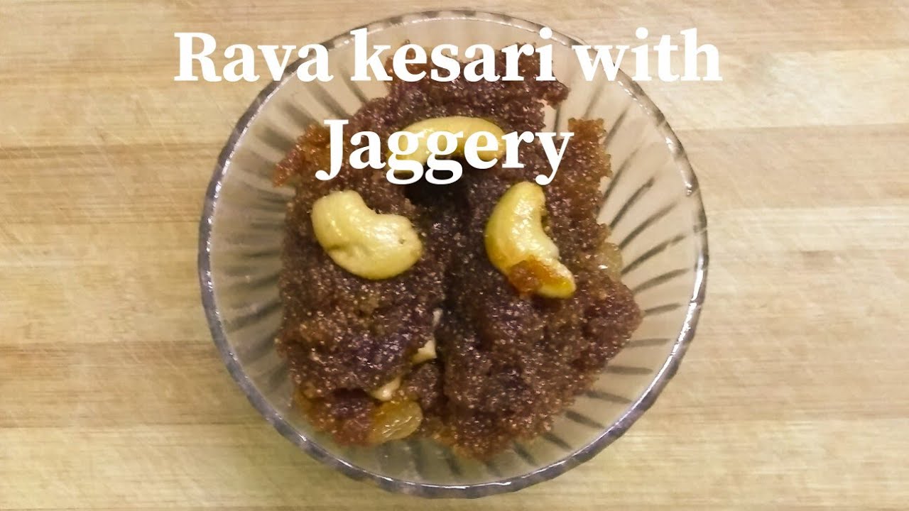 Rava kesari with jaggery YouTube