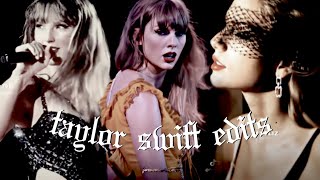 taylor swift edits because i hit the floor