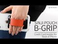 Sinji pouch bgrip cell phone grip card holder with phone stand