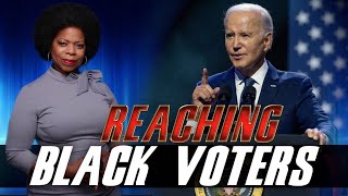Biden Is Trying To Reach Black Voters To Remind Them Of The Promises He Made And Kept