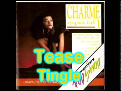 Charme Especial - Tease - Tingle