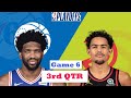 Philadelphia 76ers vs. Atlanta Hawks Full Highlights 3rd Quarter Game 6 | NBA Playoffs 2021