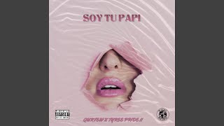 Soy Tu Papi (feat. 7YR33)