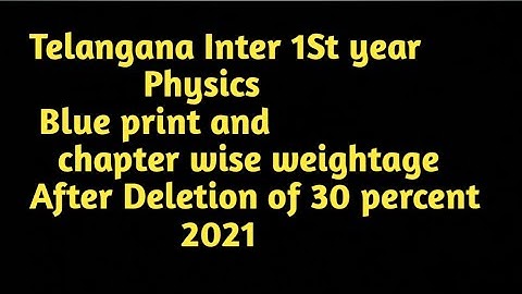 Blue print of Physics Inter 1st year Telangana, After 30 Percent deletion #Adityatvytchannel