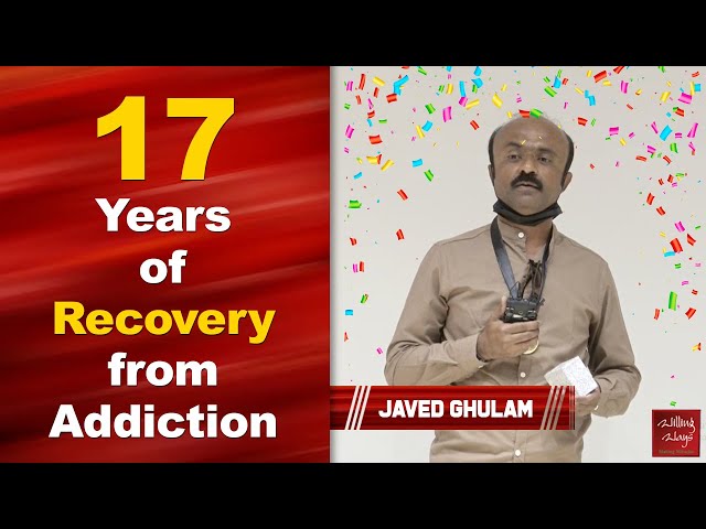 Javed Ghulam 17  Years of Recovery from Addiction | Willing Ways | Success Stories