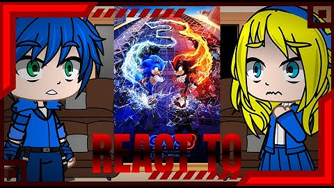 Sonic movie characters react to  Sonic movie 3 trailer (Gacha club)