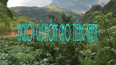 CHẾ TÁC KHÈN MÔNG [NGƯỜI GIỮ HỒN CHO TIẾNG KHÈN] | Bàn Quý