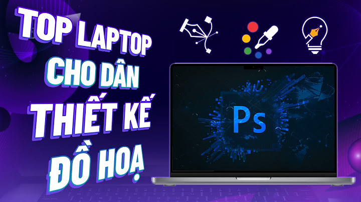 Lap top dành cho dân thiết kế thời trang năm 2024