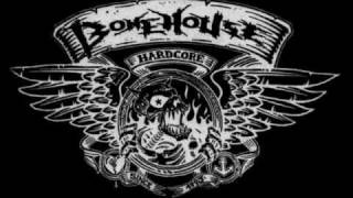 Bonehouse - Go Bastards Go