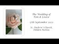 St Andrew&#39;s Church - The Wedding of Tom &amp; Louise - Saturday 17th September 2022