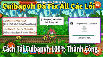Nro- Cách Tải Bản Mod Cuibapvh Mới Nhất Đã Fix Tất Cả Các Lỗi