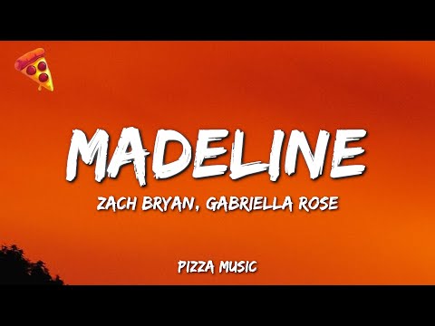 Zach Bryan Madeline Lyrics Ft Gabriella Rose