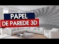 PAPEL DE PAREDE EM 3D - 20 MODELOS INCRÍVEIS