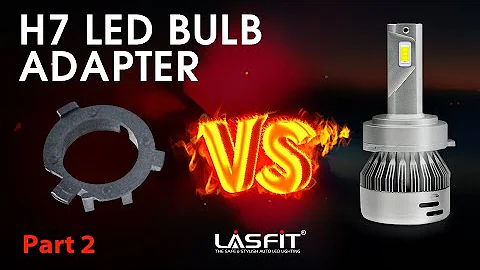 How to install: H7 LED retainer adapter VS specific headlight bulb | Lasfit Pro-HK6