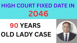 NEXT DATE IN 2046 IN 90 YEARS OLD LADY CASE:SANJEEV KUMAR