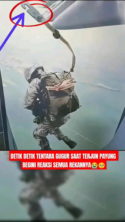 DETIK DETIK TENTARA GUGUR SAAT TERJUN PAYUNG😭🥺 #tniindonesia #tni #tniad #komando #news #denjaka