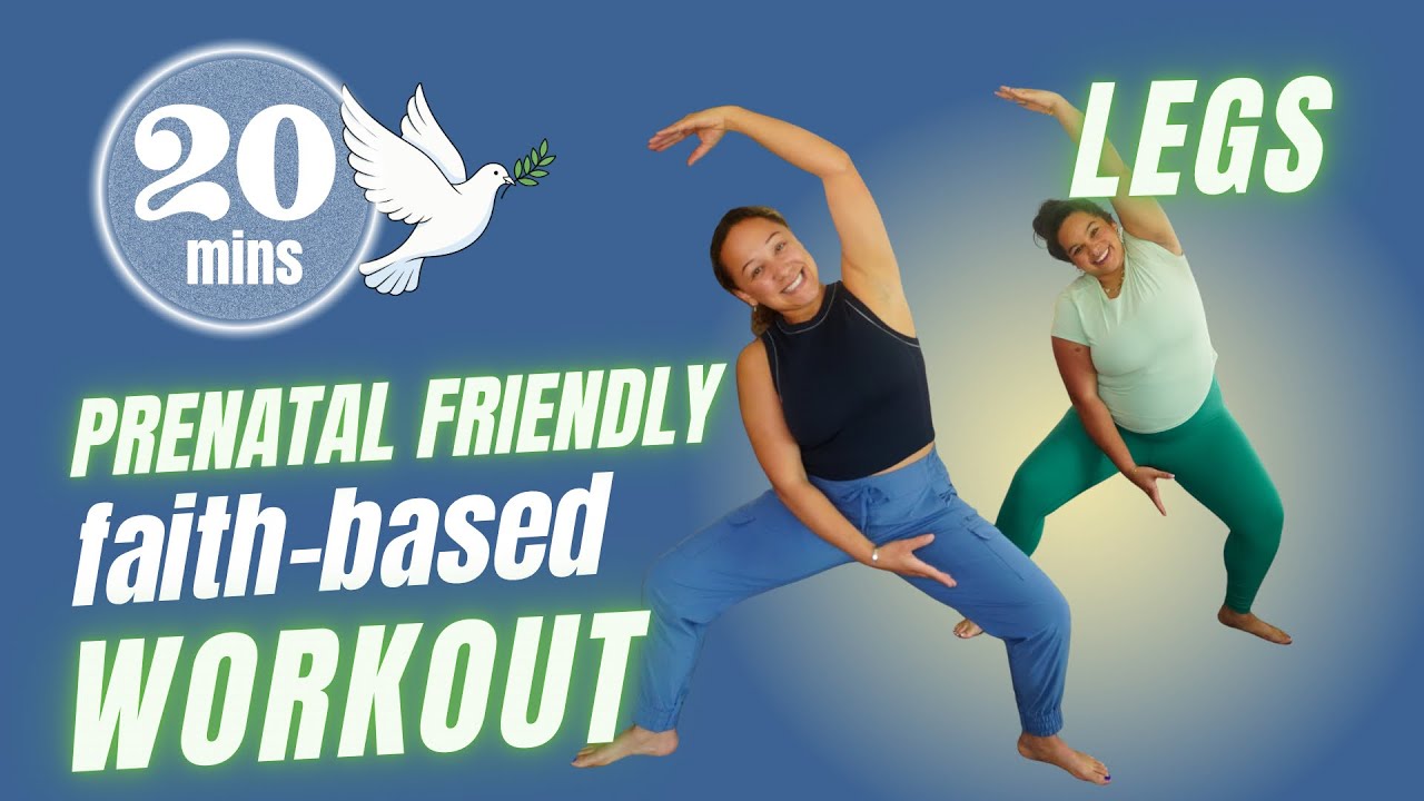 20 MINUTE FAITH-BASED WORKOUT | LEGS | PRENATAL FRIENDLY 