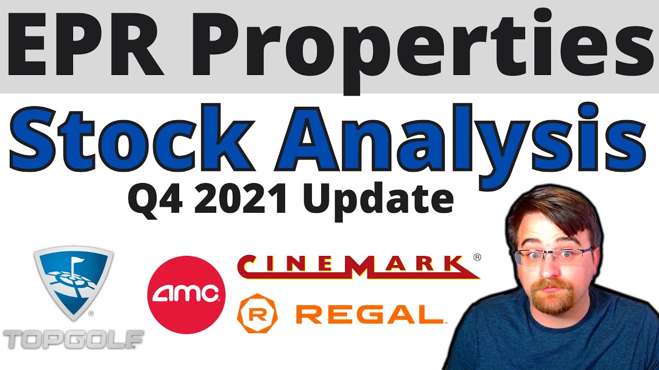 epr properties 주가  2022  EPR Properties (EPR) Stock Analysis | EPR stock to $65 | $EPR Q4 2021 Earnings | REIT with Upside