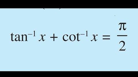 tan-1(x)+cot-1(x)=π/2 trigonomery identies solve || tan inverse X + cot inverse X equal pi by 2
