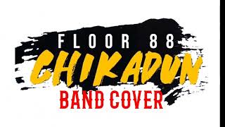 Chikadun Floor88 Cover