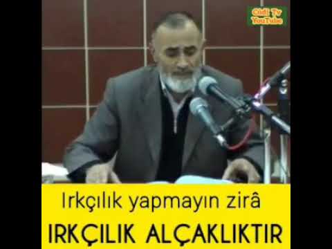 Irkçılık yapmak haramdır, alçaklıktır - Tefsirci merhum Ali Küçük Hoca Türkçe sohbet vaaz