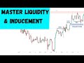 Master liquidity and inducement using smart money trading concept  forex