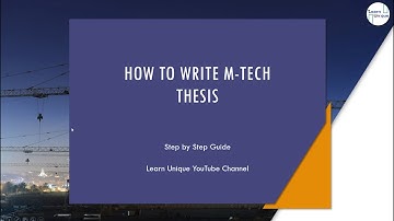 Uncover the Secrets to Writing a Perfect M-Tech Thesis! | Learn Unique