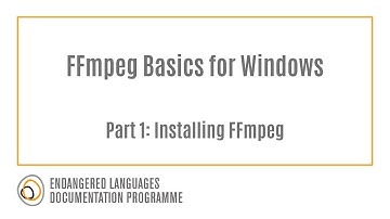FFmpeg Basics for Windows Part 1: Installing FFmpeg
