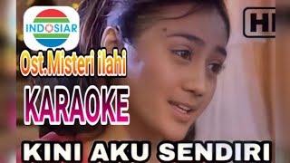 Karaoke Kini Aku Sendiri ostmisteri Ilahi Indosiar halisaamalia gentabuana karaoke