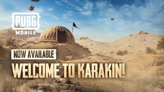 PUBG MOBILE | Welcome to Karakin!