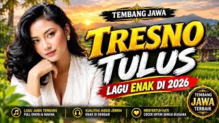 Download Lagu Tresno Tulus — Tembang Jawa Lagu Enak 2026 Download Lagu Tresno Tulus — Tembang Jawa Lagu Enak 2026