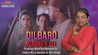 Aleena S Ali - Dilbaro 2022 Bollywood Cover