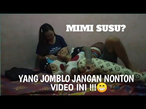 DI KELONIN PACAR SAMBIL MIMI SUSU😋 || PARODI!!