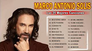 MARCO ANTONIO SOLIS SUS TOP 20 MAYORES ÉXITOS   MARCO ANTONIO SOLIS LAS MEJORES CANCIONES DE MIX