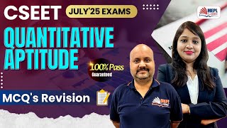 CSEET July&#39;25 Exams | Quantitative Aptitutde - MCQ&#39;s Revision✅| MEPL Classes